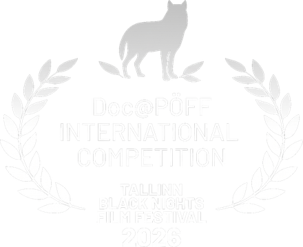 Official Selection, Doc@PÖFF International Competition, Tallinn Black Nights Film Festival 2026